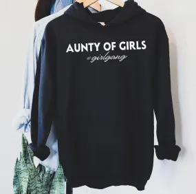 Aunty Of Girls #girlgang - Womens Hoodie - Aunty Hoodie