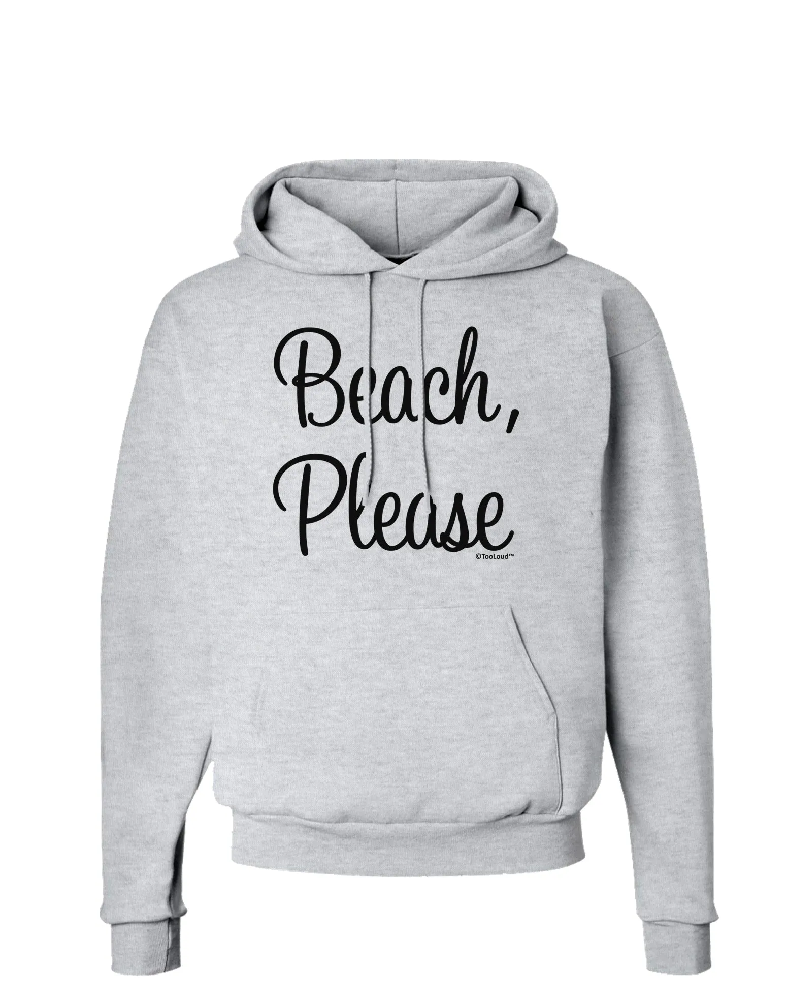 Beach Please Hoodie Sweatshirt