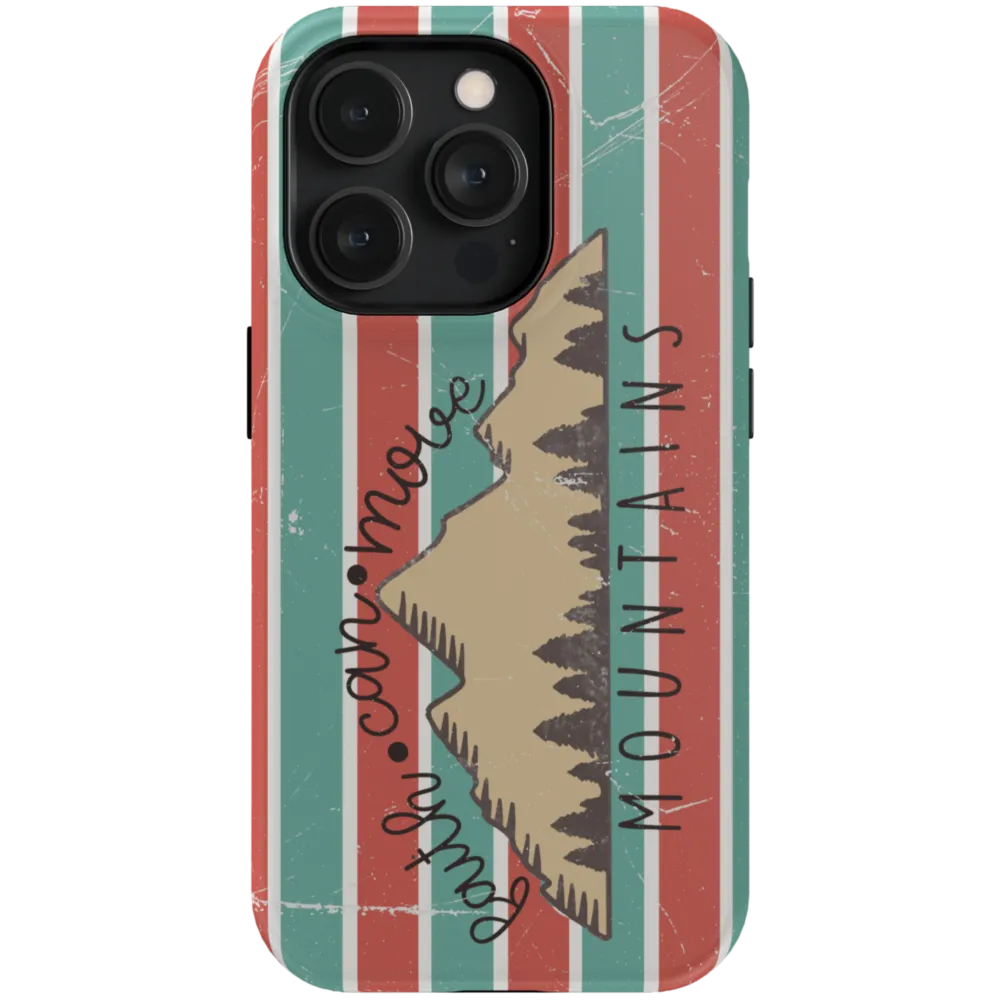 Faith Can Move Mountains Tough Phone Case