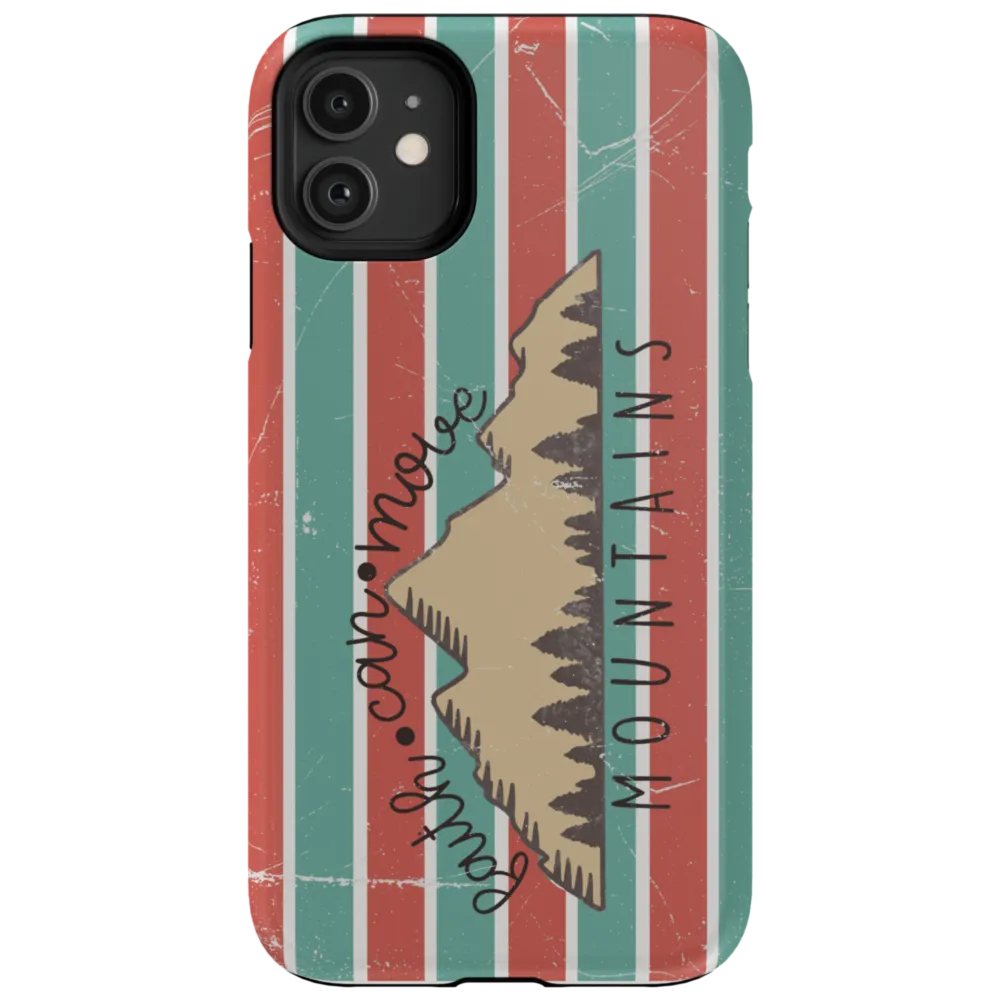 Faith Can Move Mountains Tough Phone Case