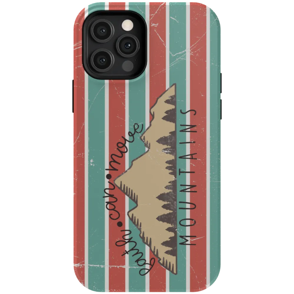 Faith Can Move Mountains Tough Phone Case