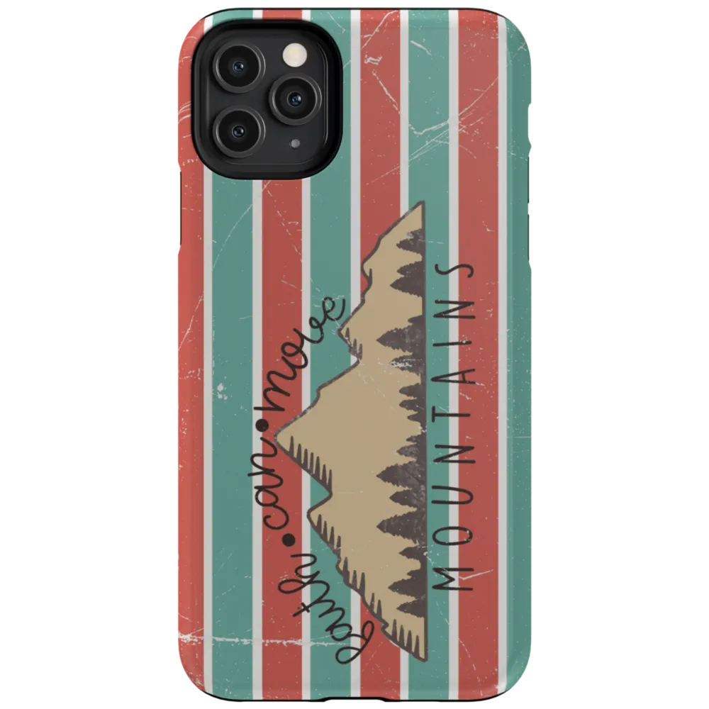 Faith Can Move Mountains Tough Phone Case