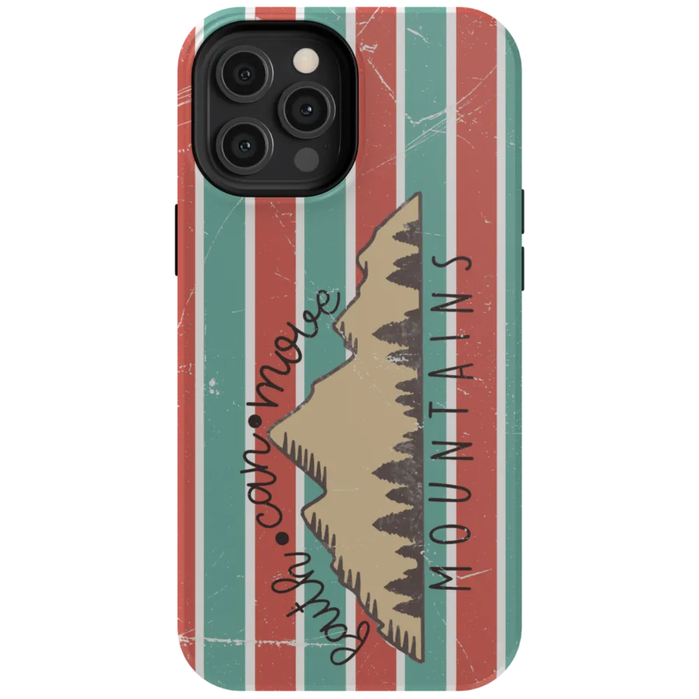 Faith Can Move Mountains Tough Phone Case