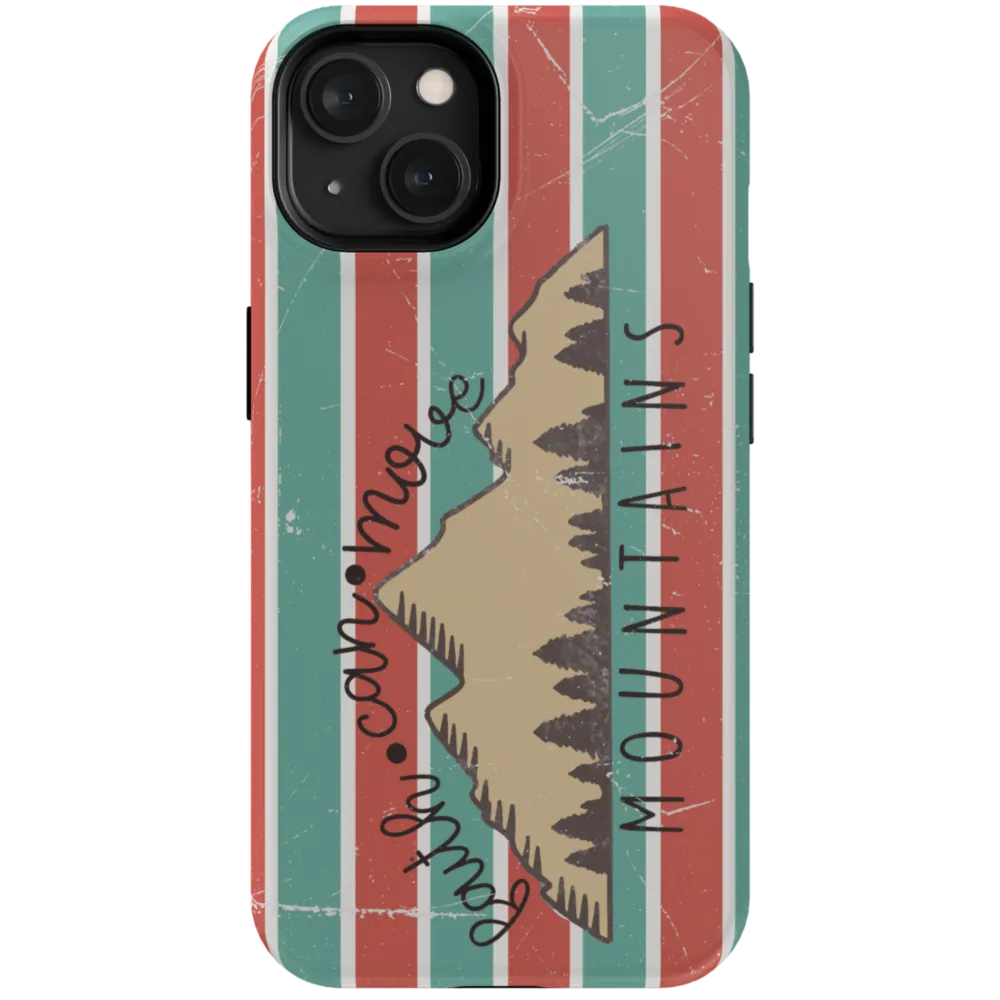 Faith Can Move Mountains Tough Phone Case