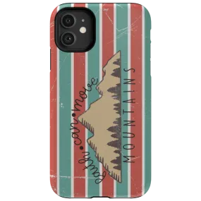 Faith Can Move Mountains Tough Phone Case