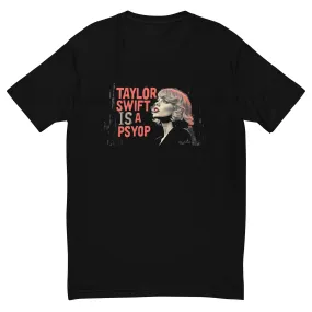 Taylor Swift Psyop Meme T-Shirt - Perfect Conversation Starter