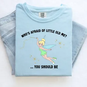 Tink Little Old Me Shirt